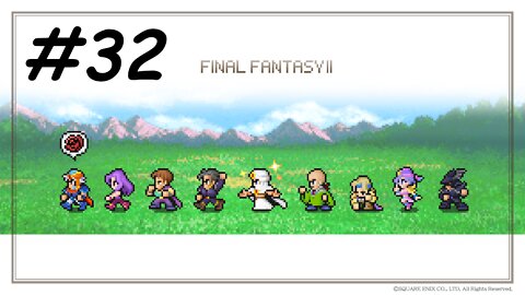 [Blind] Let's Play Final Fantasy 2 Pixel Remaster - Part 32