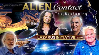 Alien Contact - Sacha Stone, Dan Winter, Robert Potter, Michael Salla