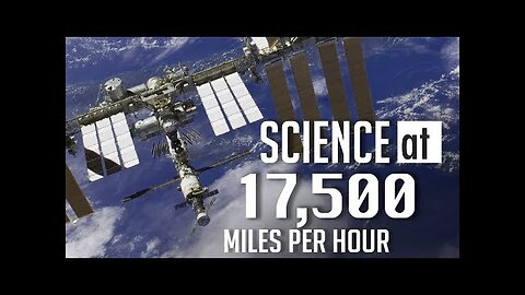 Space Station Science at 17,500 Miles Per Hour