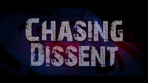 Chasing Dissent LIVE - Episode 80
