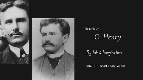 Discover the Life and Legacy of O. Henry