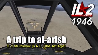 IL-2 1946: A trip to Al-Arish