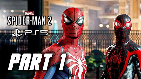 SPIDER-MAN 2 PS5 Walkthrough gameplay part 1