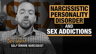 Narcissistic Personality Disorder and Sex Addictions