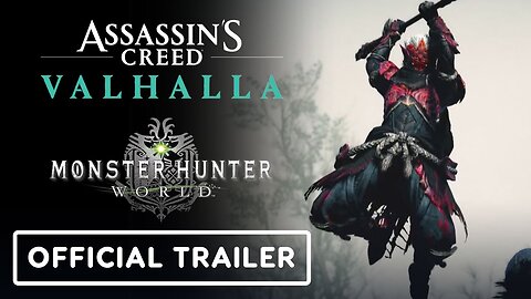 Assassin's Creed Valhalla x Monster Hunter: World - Official Crossover Trailer