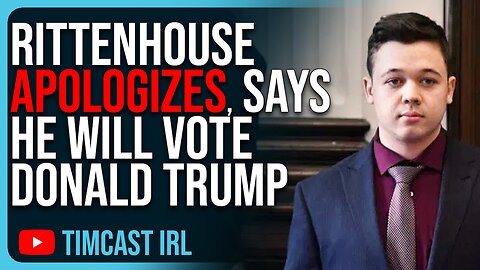 Rittenhouse APOLOGIZES, Says He Will Vote Donald Trump After Trump Supporters Roast Him