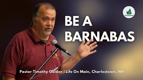 Be A Barnabas