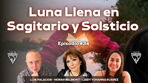 Luna Llena en Sagitario y Solsticio con Norah Belmont, Leidy Suarez Parra
