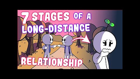 7 stages of long distance relationships