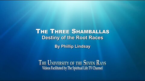 The Three Shamballa's_Destiny of the Root Races