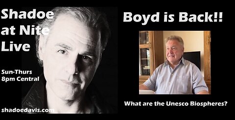 Boyd Anderson is Back! What are the UNESCO Biospheres anyhow?