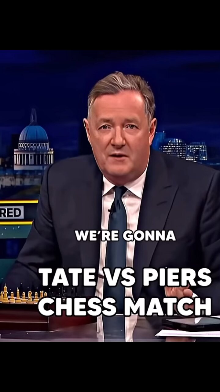 ANDREW TATE VS PIERS IN A CHESS MATCH