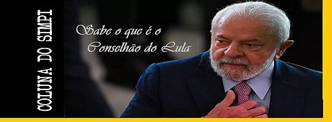 Sabe o que é o Conselhão do Lula?