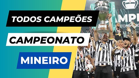 Campeonato Mineiro Maiores Campeões [2023]