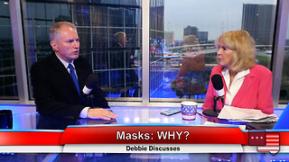 Masks: WHY? | Debbie Discusses 3.7.23