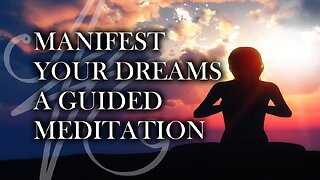 Manifest your dreams - A guided Meditation - J.J. Dean