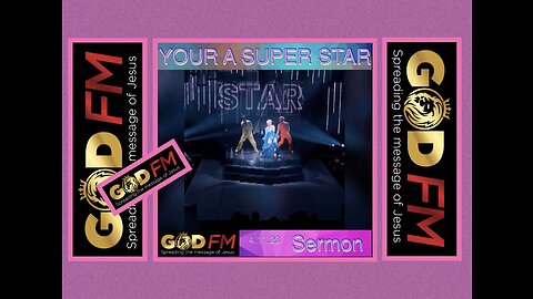 YOUR A SUPERSTAR. Sermon. 4.11.23