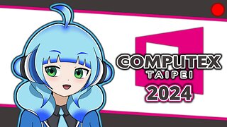 VOD : Gun PC, New CPUs, Ai Everywhere + More! - Computex 2024