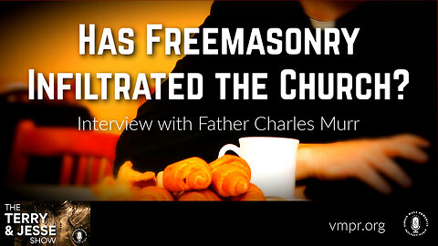 16 Oct 23, The Terry & Jesse Show: Has Freemasonry Infiltrated the Church?