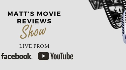 Matt's Movie Reviews Live Show #1