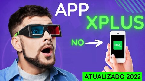 Nova atualização App in Xplus Box e Stick tutorial 2022 celular android