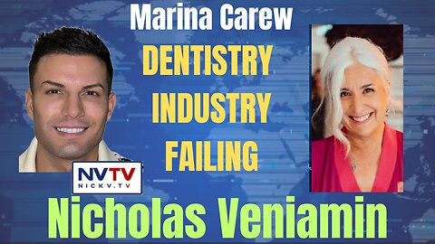 Dentistry Industry Failing with Nicholas Veniamin & Marina Carew