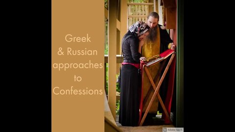 Greek & Russian approaches to Confessions