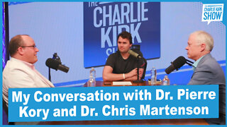 My Conversation with Dr. Pierre Kory and Dr. Chris Martenson