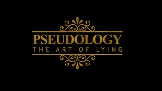 Pseudology: The Art of Lying