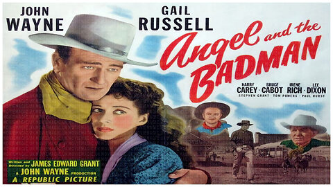 🎥 Angel And The Bad Man - 1947 - 🎥 TRAILER & FULL MOVIE