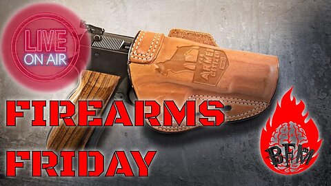 Firearms Friday: The Brushfire Mind Live