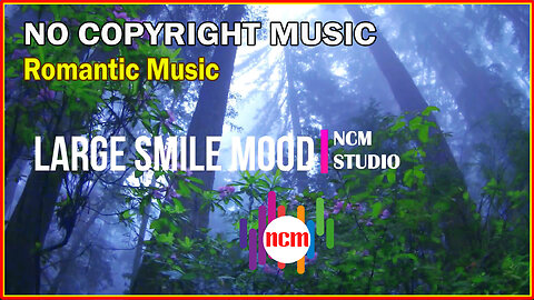 Large Smile Mood: Nico Staf - Cinematic Music, Romantic Music