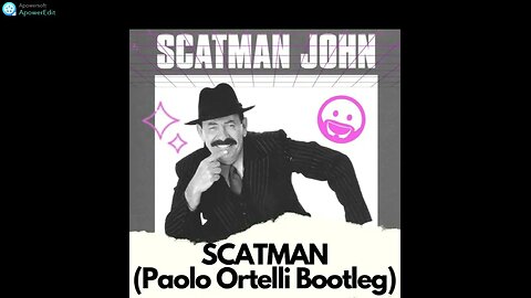 Scatman John - Scatman (Paolo Ortelli Bootleg)