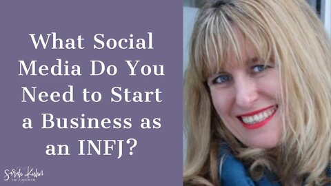 What Social Media Do You Need to Start a Business as an INFJ? - June Morrow | INFJ Podcast