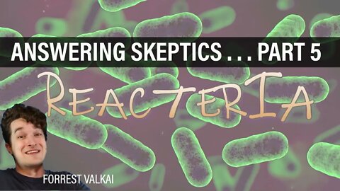Answering Skeptics | Answering Reacteria, Part 5. | Meaning of Theory