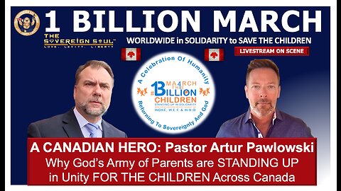 1 BILLION MARCH Worldwide to SAVE THE CHILDREN in Calgary - LIVE with Pastor Artur Pawlowski