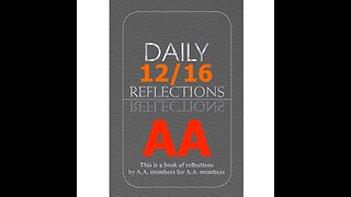 December 16 – AA - Daily Reflections - Alcoholics Anonymous
