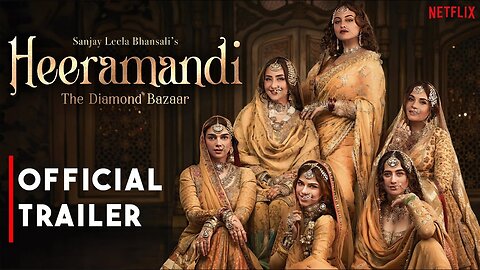 Heeramandi: The Diamond Bazaar | Sanjay Leela Bhansali | Official Trailer | Netflix India