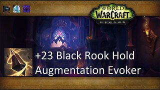 +23 Black Rook Hold | Augmentation Evoker | Tyrannical | Incorporeal | Spiteful | #77