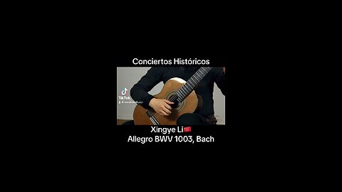 Xingye Li🇨🇳, Allegro BWV 1003