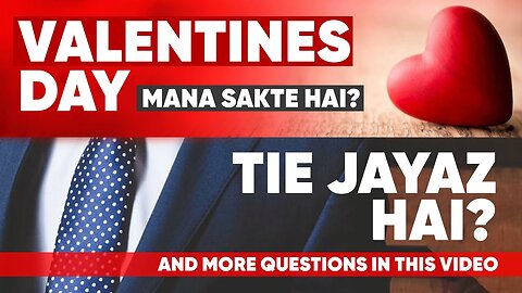 Valentines Day Mana sakte hain? | Sabeel Comment | SabeelMedia