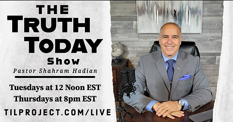 [Special Guest Pastor Ken Peters!] Truth Today on Tuesdays with Pastor Shahram Hadian