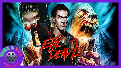 Evil Dead II (1987) Retro Roundtable