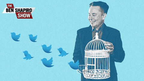 The Left Panics Over Elon Musk’s Twitter Power Move | Ep. 1475