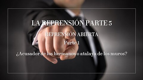 EL DON DEL HABLA - La Reprensión (Parte 5) - LA REPRENSIÓN PÚBLICA 1