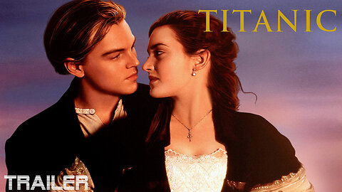 TITANIC - OFFICIAL TRAILER - 1997