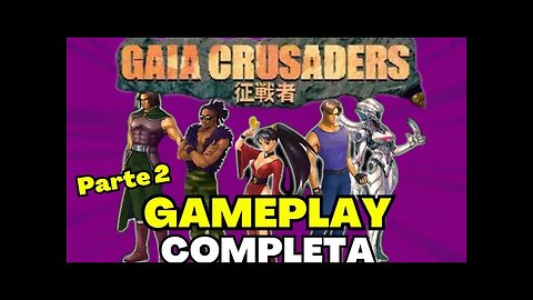 GAMEPLAY COMPLETA ATÉ ZERAR | Gaia Crusaders (Arcade) - Parte 2