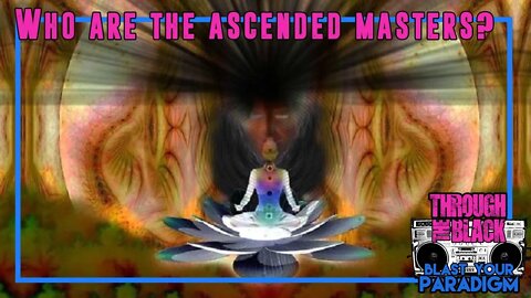 Who are the Ascended Masters?