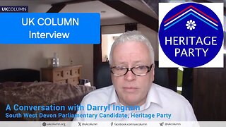 A Conversation with Darryl Ingram — South West Devon Parliamentary Candidate, Heritage Party