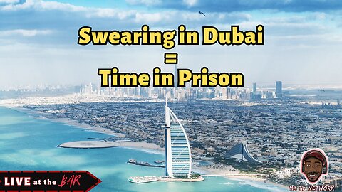 Swearing in Dubai = Time in Prison?